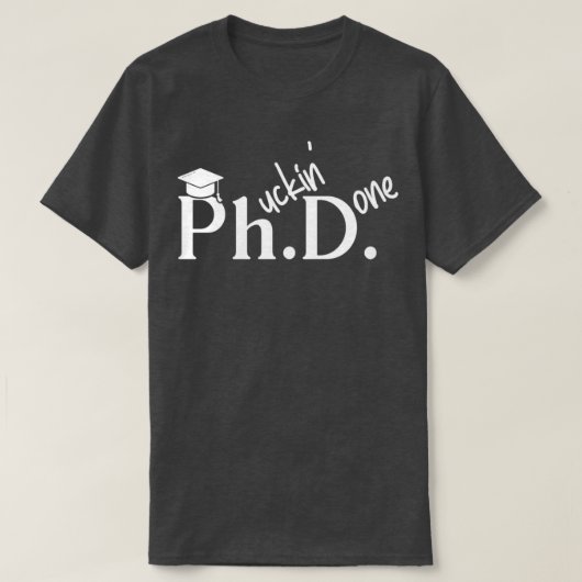 PhD Doctor in de filosofie van Afstuderen 1 T-shirt (Design voorkant)