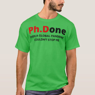 PhD Doctor in de Fysieke Funny Gift T-shirt