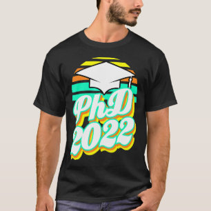 PhD Doctoraat Degree Afstuderen 2022 Retro T-shirt