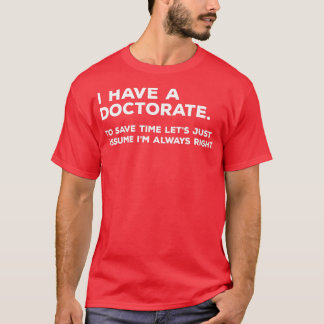PhD-doctoraatscadeaus voor Afstuderen T-shirt
