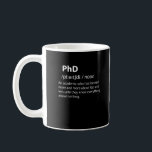 PhD Funny Dictionary Definition Koffiemok<br><div class="desc">Veel plezier met dit grappige PhD Funny Dictionary Definition ontwerp,  of geef het als het perfecte cadeau aan je geeky vrienden en familie. Pas uw eigen tekst of een uniek bericht aan om persoonlijke aanraking toe te voegen.</div>
