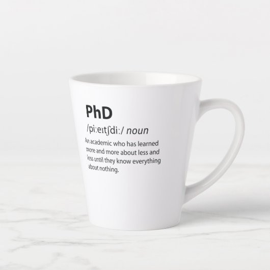 PhD Funny Dictionary Definition Latte Mok (Rechts)