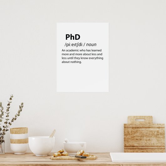 PhD Funny Dictionary Definition Poster (Keuken)