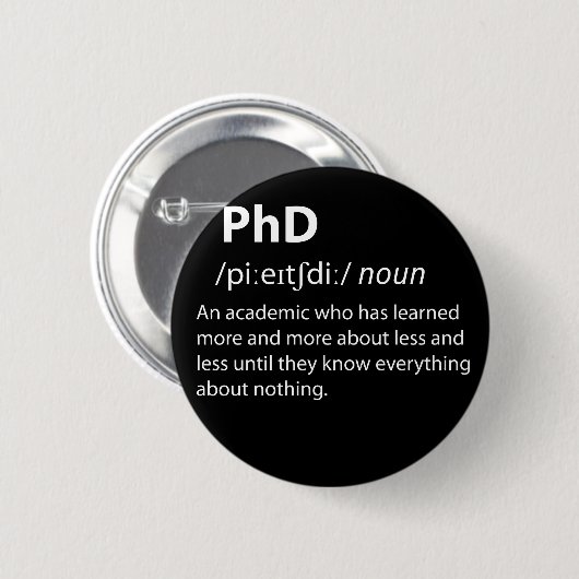 PhD Funny Dictionary Definition Ronde Button 5,7 Cm (Voorkant /achterkant)