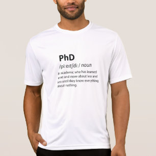PhD Funny Dictionary Definition T-shirt