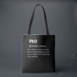 PhD Funny Dictionary Definition Tote Bag<br><div class="desc">Veel plezier met dit grappige PhD Funny Dictionary Definition ontwerp,  of geef het als het perfecte cadeau aan je geeky vrienden en familie. Pas uw eigen tekst of een uniek bericht aan om persoonlijke aanraking toe te voegen.</div>