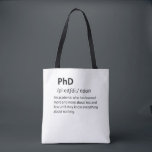 PhD Funny Dictionary Definition Tote Bag<br><div class="desc">Veel plezier met dit grappige PhD Funny Dictionary Definition ontwerp,  of geef het als het perfecte cadeau aan je geeky vrienden en familie. 
Pas uw eigen tekst of een uniek bericht aan om persoonlijke aanraking toe te voegen.</div>