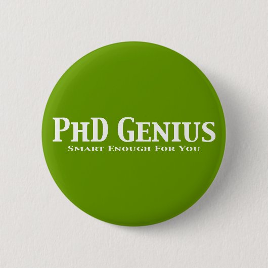 PhD Genius Gifts Ronde Button 5,7 Cm (Voorkant)