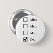 PhD-geschenken voor vrouwen Ronde Button 5,7 Cm (Voorkant /achterkant)