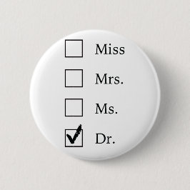 PhD-geschenken voor vrouwen Ronde Button 5,7 Cm