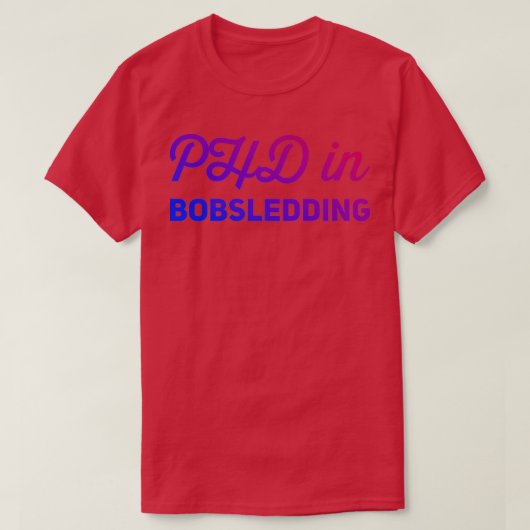 Phd in Bobsledding 10 T-shirt (Design voorkant)
