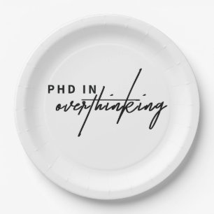 PhD In Overdenken - Alles Overanalyseren Papieren Bordje