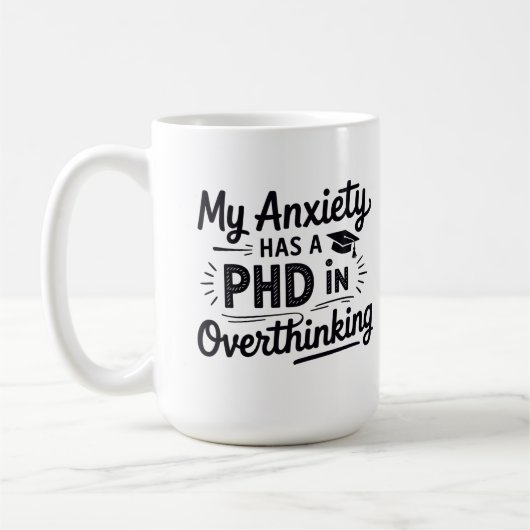 PhD in Overthinking Funny Quote Koffiemok (Links)