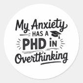 PhD in Overthinking Funny Quote Ronde Sticker (Voorkant)
