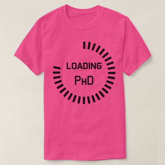 PhD in progress progress bar studie in uitvoering  T-shirt (Design voorkant)