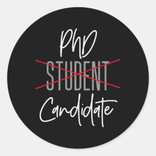 PhD Kandidaat Niet Student Doctorate Degree Afstud Ronde Sticker