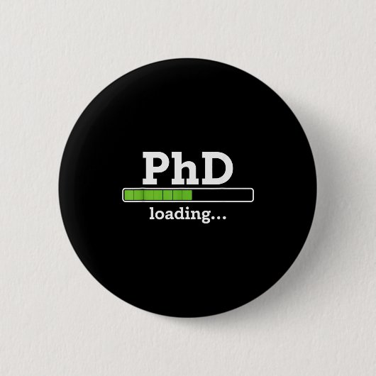PhD laden humor doctoraat afstuderen studenten ph Ronde Button 5,7 Cm (Voorkant)