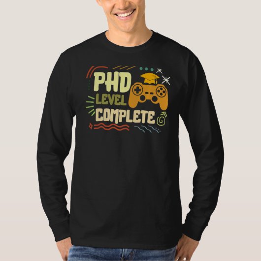 Phd Level Complete Doctor Filosophy Video Games G T-shirt (Voorkant)
