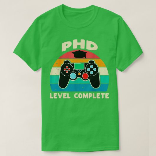 PhD Level Complete Doctorate Afstuderen Cadeau voo T-shirt (Design voorkant)
