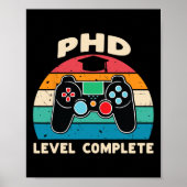 Phd Level Complete Doctorate Graduation Gift For H Poster (Voorkant)