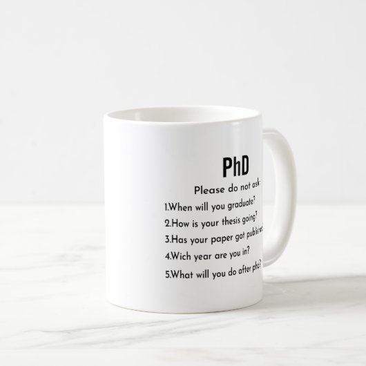 PhD Mok Vraag alsjeblieft geen koffie Mok (Voorkant rechts)