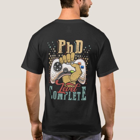PhD-niveau Complete PhD Afstuderen Ph.D. Afgestude T-shirt (Achterkant)