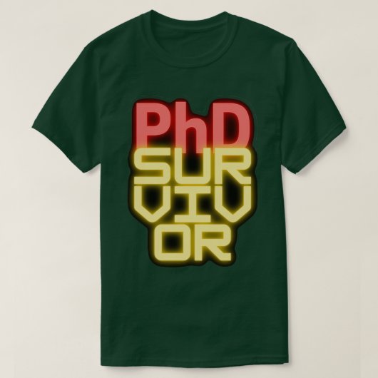 PhD-overlevendeTrendy Phd-Design T-shirt (Design voorkant)