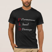 PhD Permanente hoofd Schade Rood en Wit tekst T-shirt (Voorkant)