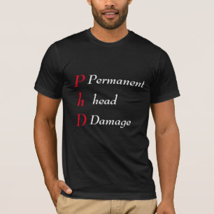 PhD Permanente hoofd Schade Rood en Wit tekst T-shirt