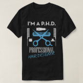 PHD PROFESSIONAL HAIR DESIGNER T-SHIRT (Design voorkant)