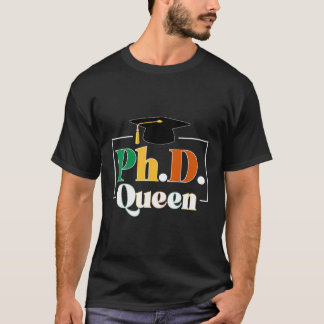 PhD Queen PhD Afstuderen Black Doctor Afstuderen P T-shirt