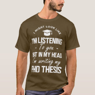 PhD scriptie Ik zou kunnen lijken alsof ik naar je T-shirt