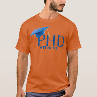 PHD Student 7 T-shirt