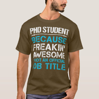 Phd-student die Geweldige cadeauobject maakt T-shirt