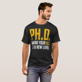 PhD Student Dissertation Doctorate Afstuderen _10 T-shirt (Voorkant volledig)