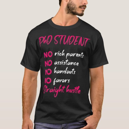 PhD Student Dissertation Doctorate Afstuderen _37 T-shirt (Voorkant)