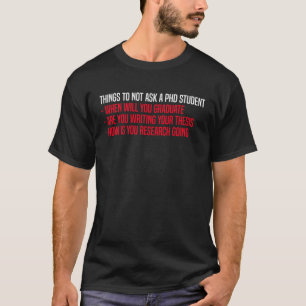 PhD-student Doctoraatskandidaat Afstudeerder Disse T-shirt