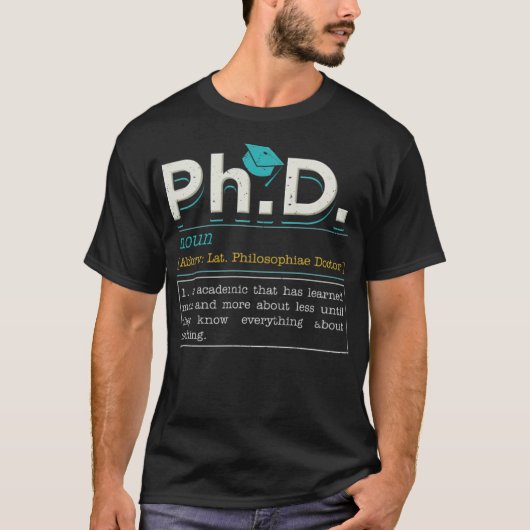 Phd Student Doctorate Afstuderen Doctor nur T-shirt (Voorkant)