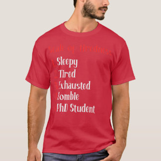 PhD Student Fuel Scale of Tiroodheid T-shirt