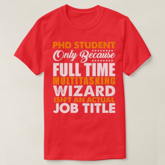PHD-student is geen echte titel 1 T-shirt (Design voorkant)