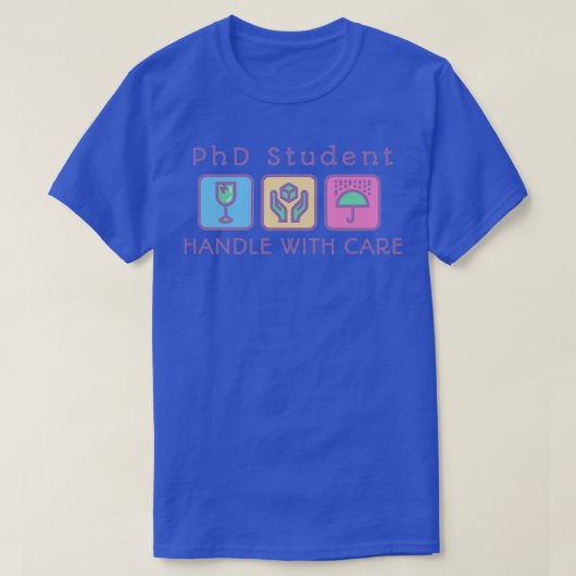 PhD-studentenhandvat met zorg T-shirt (Design voorkant)