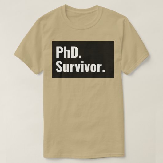 PhD Survivor Afstuderen T-shirt (Design voorkant)