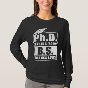 Phd Uw Bs Nieuwe Niveau Promovendus T-shirt