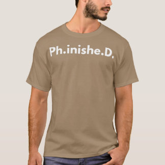PhD voltooid 2 T-shirt