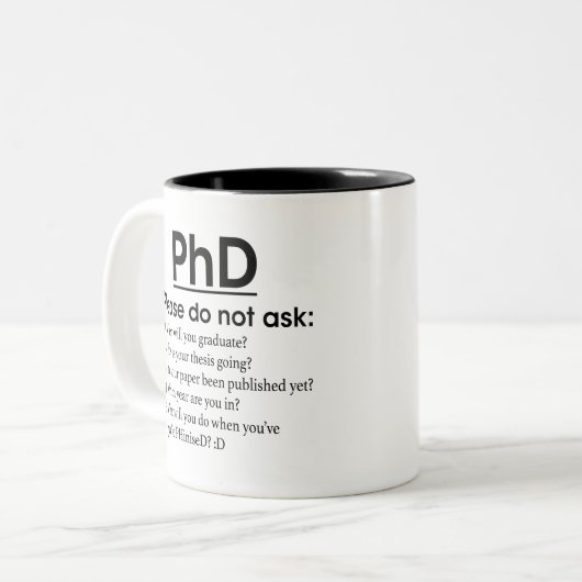PhD-vooruitgang - PhD, vraag het niet, Grappige Ph Tweekleurige Koffiemok (Voorkant links)