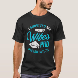 PHD Wife Ik heb de PHD Dissertation 2 van mijn vro T-shirt