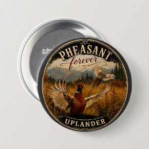 Pheasant Forever – Upland Jacht Wildlife Kunst Ronde Button 7,6 Cm