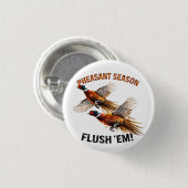 Pheasant Season Ronde Button 3,2 Cm (Voorkant /achterkant)