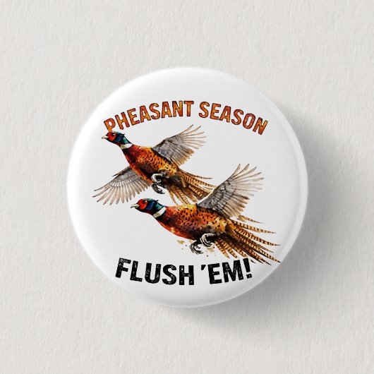 Pheasant Season Ronde Button 3,2 Cm (Voorkant)