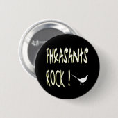 Pheasants Rock! Knoop Ronde Button 5,7 Cm (Voorkant /achterkant)
